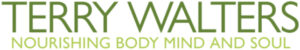 Terry Walters - Nourishing Body, Mind and Soul
